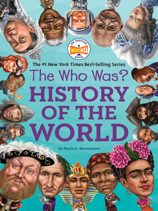 Title details for The Who Was? History of the World by Paula K. Manzanero - Available